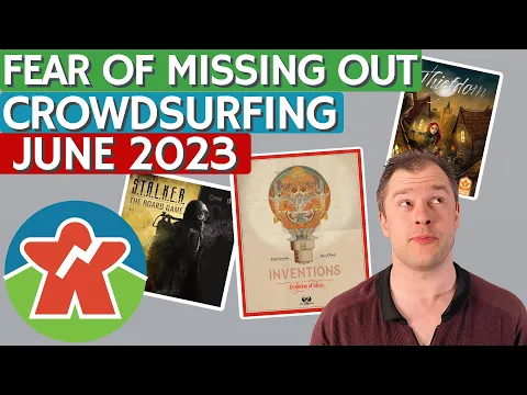June 2023 Kickstarter Board Games - Fear of Missing Out IX