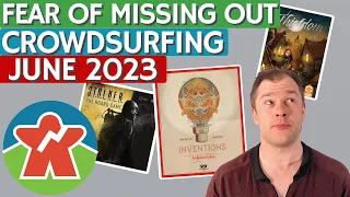 June 2023 Kickstarter Board Games - Fear of Missing Out IX