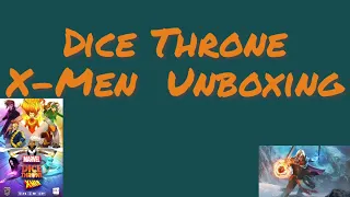 Xmen Dice Throne Unboxing
