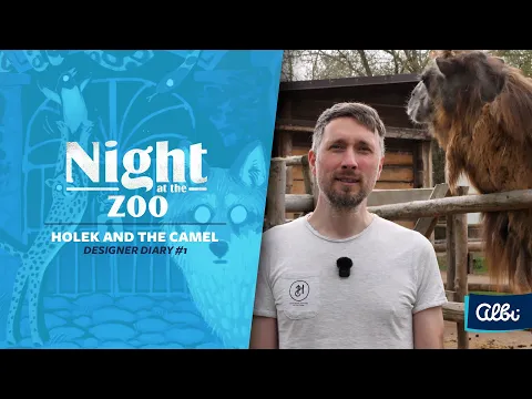 Night at the Zoo - Designer Diary #1 - Holek and the Camel