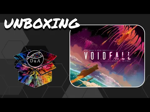 Voidfall Unboxing D&A