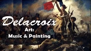 Art : Music & Painting - Eugène Delacroix on Rossini and Chopin music