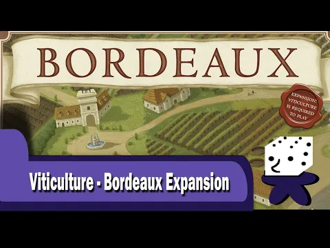 Viticulture - Bordeaux Expansion- Solo Playthrough