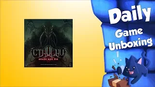 Cthulhu: Death May Die - Daily Game Unboxing