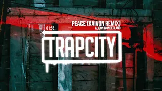 Alison Wonderland - Peace (Kaivon Remix)