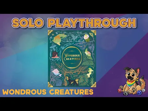 Wonderous Creatures Solo Playthrough
