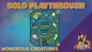 Wonderous Creatures Solo Playthrough