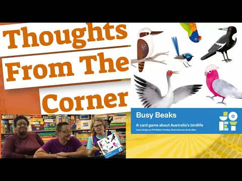 Busy Beaks - Thoughts From The Corner Review