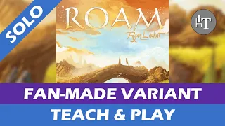 Tutorial & Solo Playthrough of Roam - Fan-Made Variant - Solo Board Game