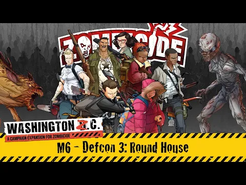 Zombicide 2nd Edition: Washington ZC Campaign (Mission M6) Board Game Gameplay | Live Stream Replay