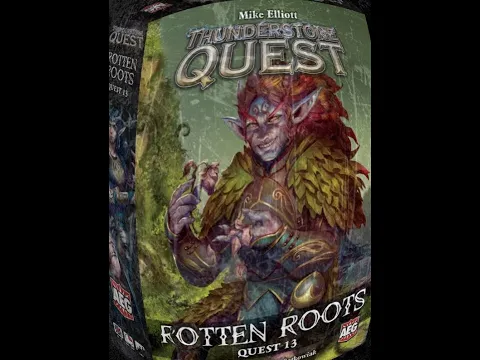 Cracking Open...Thunderstone Quest: Rotten Roots