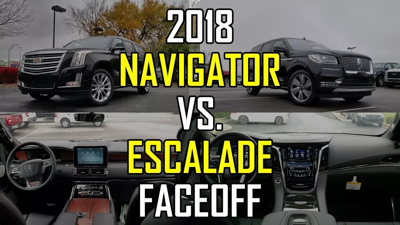 2018 Lincoln Navigator vs. 2018 Cadillac Escalade: Faceoff Comparison
