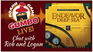 ENDEAVOR DEEP SEA - Chat with Rob and Logan