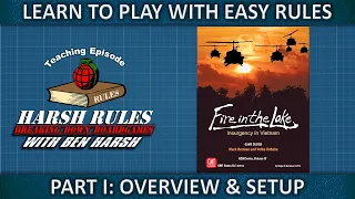 Rules Breakdown: Fire in the Lake - Part 1