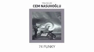 Cem Nasuhoğlu -  74 Funky (Official Audio Video)
