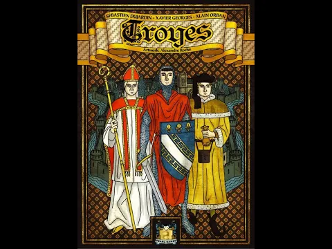 Learn to Play: Troyes