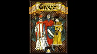 Learn to Play: Troyes