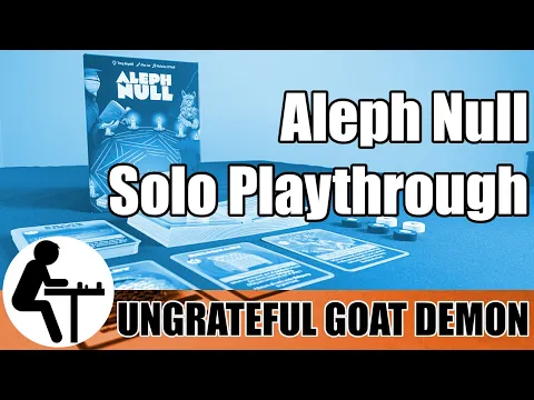 Aleph Null Solo Playthrough: Ungrateful Goat Demon