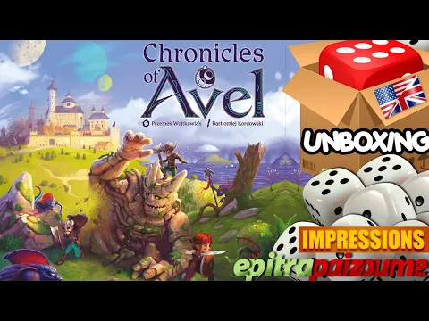 Chronicles of Avel - Unboxing & Impressions (EN) by Epitrapaizoume