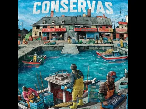 Unboxing...Conservas (2024) 25th Century Games