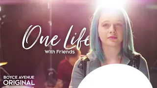 Boyce Avenue & Friends - One Life (Collab Version)(Original Song) on Spotify & Apple