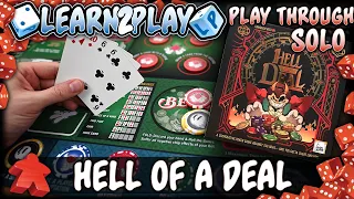 Learn to Play Presents: Hell of a Deal solo Play Through