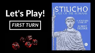 Let's Play! Stilicho: Last of the Romans (First Turn Tutorial)