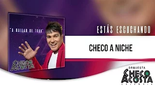 Checo Acosta - Checo A Niche | A Bailar De Todo