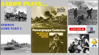PANZERGRUPPE GUDERIAN - The German TURN 2 - LIMITED PROGRESS!