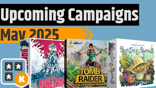 Upcoming Campaigns For May - Casus Belli, Sprites & Sprouts, Tomb Raider & More!!!