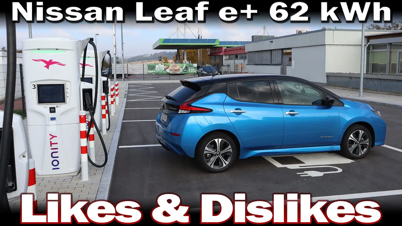 Nissan Leaf e+ 62 kWh - My likes & dislikes