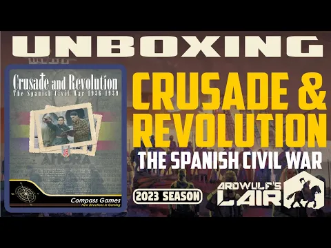 Unboxing | Crusade & Revolution (2019 Compass Games 2nd Edition)