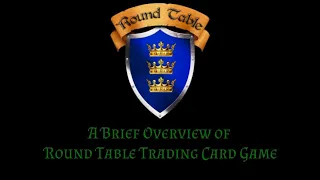A Brief Overview of Our New Trading Card Game Round Table - Mar 2024