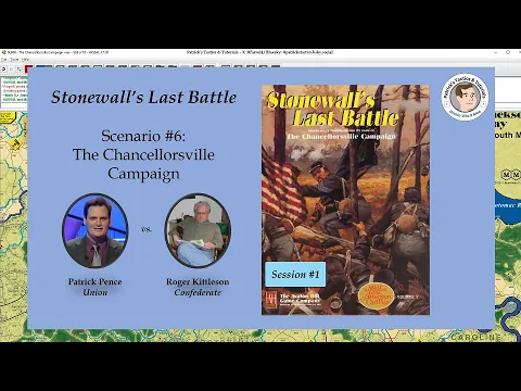 Stonewall's Last Battle - Scenario #6 - The Chancellorsville Campaign - Session 1
