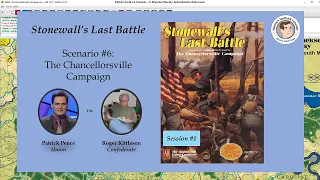 Stonewall's Last Battle - Scenario #6 - The Chancellorsville Campaign - Session 1