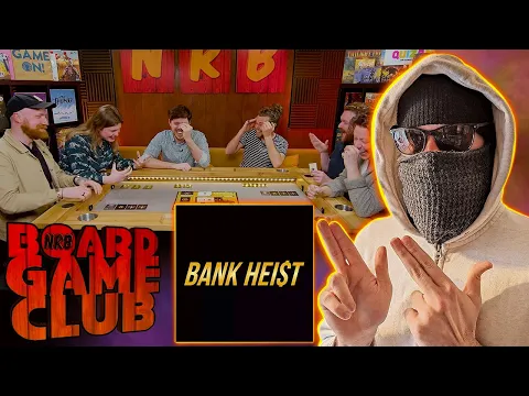 Let's Play BANK HEIST | Board Game Club
