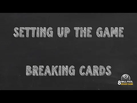 Setting up the game with the breaking cards | 8 Ball Pool The Board Game