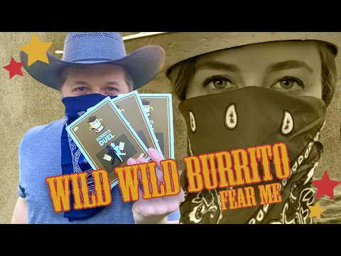 Wild Wild Burrito: Fear Me (A Throw Throw Burrito Western)