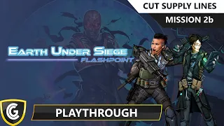 Earth Under Siege | Mission 2b - Cut Supply Lines