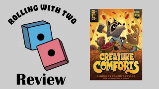 Rolling With Reviews: Creature Comforts