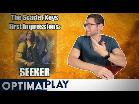 The Scarlet Keys Seeker: Arkham Horror First Impressions | Optimal Play