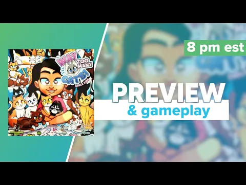 UPCOMING: Way Too Many Cats Kickstarter Preview Gameplay and First Impressions | Ndeeh Games