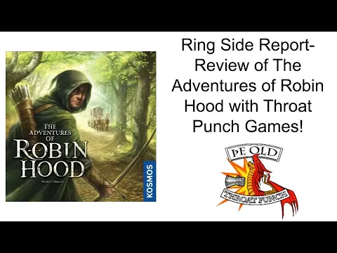 Ring Side Report- Board Game Review of The Adventures of Robin Hood