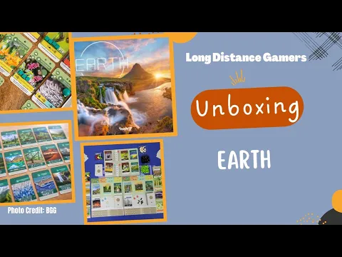 Earth: Unboxing