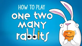 How To Play One Two Many Rabbits
