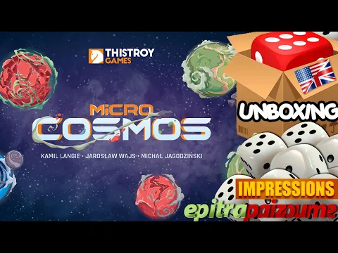 Micro Cosmos - Unboxing & Impressions (EN) by Epitrapaizoume