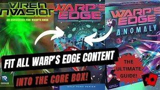How I fit all Warp's Edge Content into the Core Box!