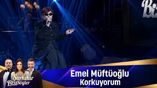 Emel Müftüoğlu - KORKUYORUM