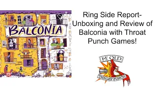 Ring Side Report-Board Unboxing and Game Review of Balconia