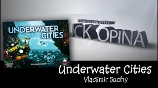 Underwater Cities [JcK Opina ep. 164] [JcK / Juego de Mesa / Arrakis Games]
